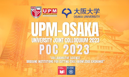 UPM- OSAKA UNIVERSITY JOINT COLLOQUIUM (POC 2023)